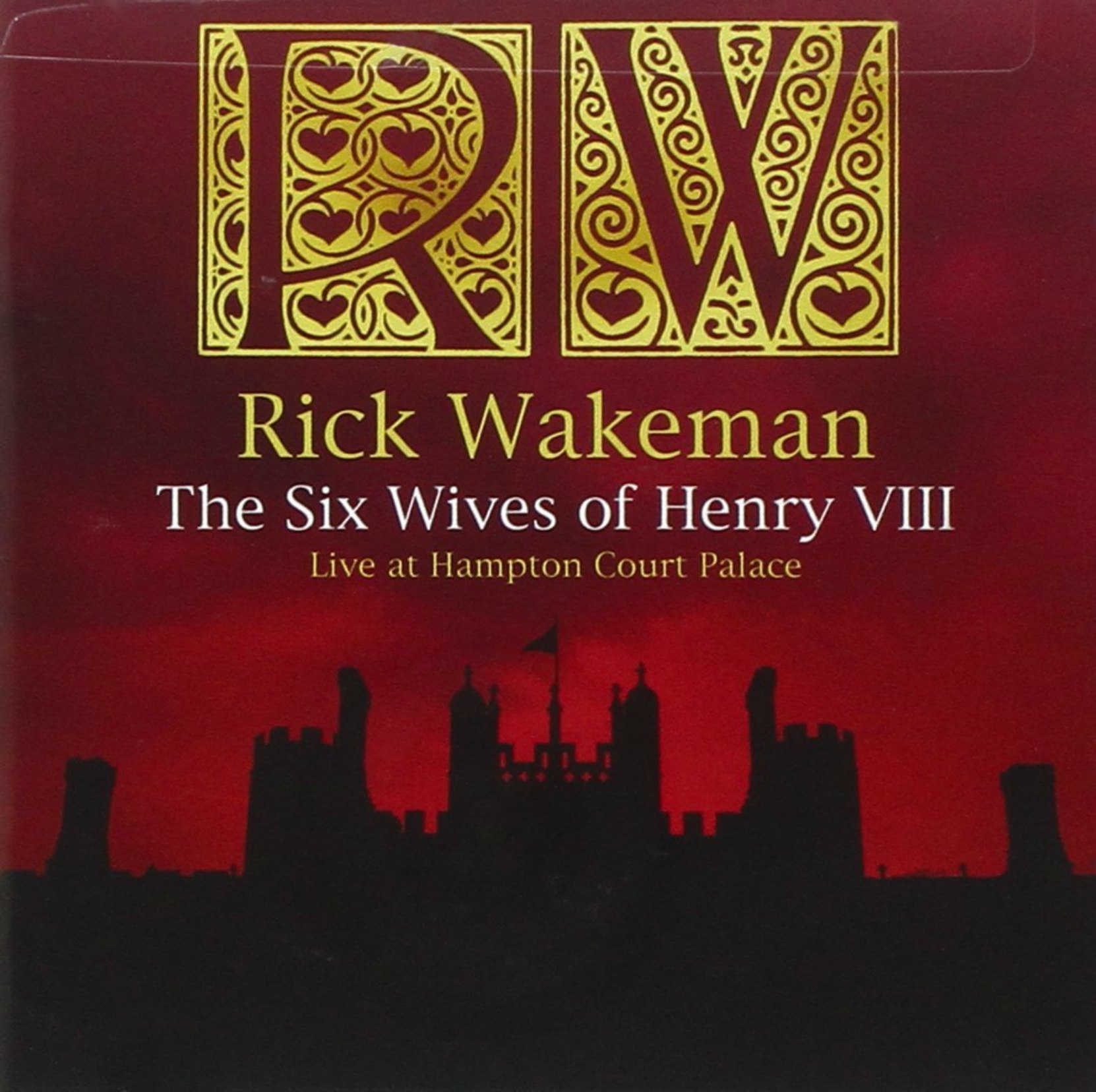 Rick Wakeman, The Six Wives of Henry VIII - Live at Hampton Court Palace, CD cover